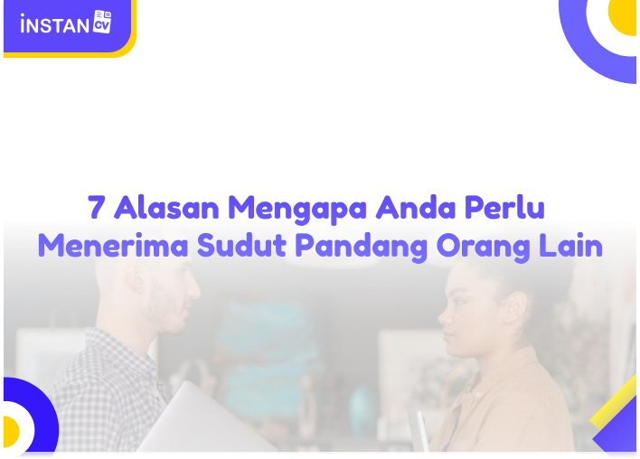 7 Alasan Mengapa Anda Perlu Menerima Sudut Pandang Orang Lain